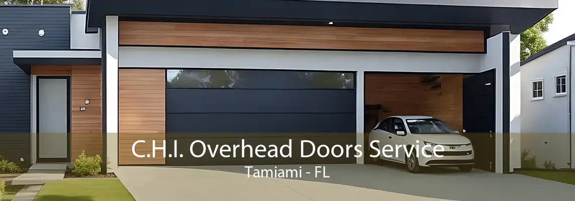 C.H.I. Overhead Doors Service Tamiami - FL