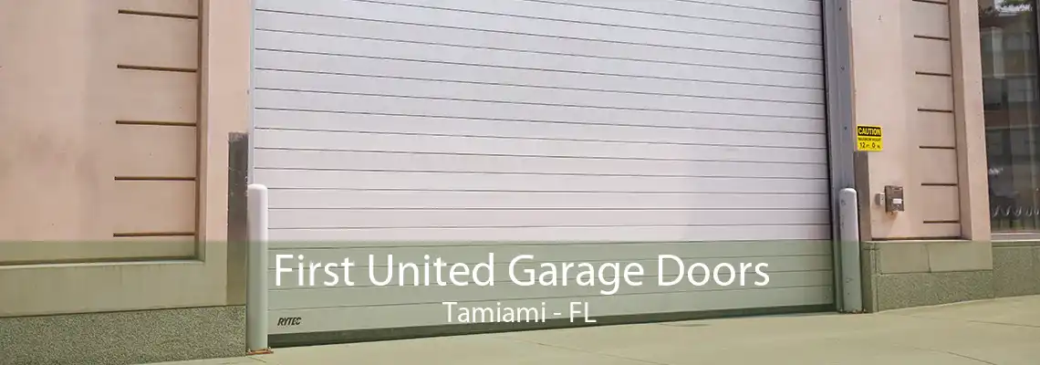 First United Garage Doors Tamiami - FL