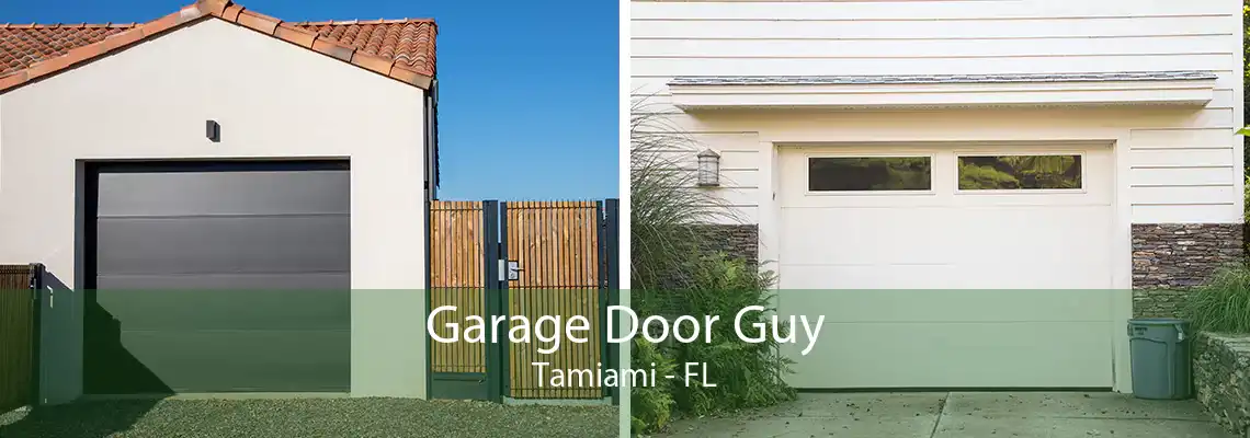 Garage Door Guy Tamiami - FL