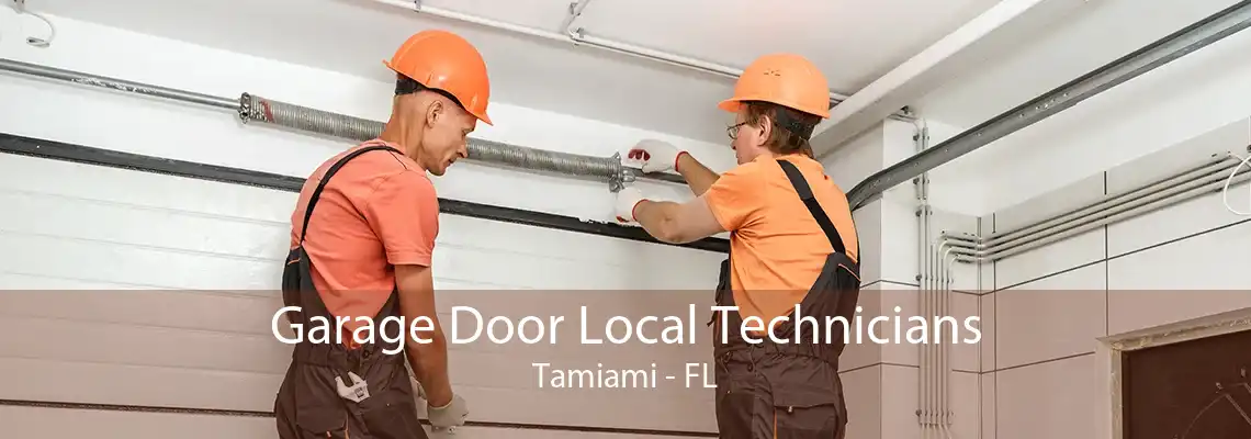 Garage Door Local Technicians Tamiami - FL