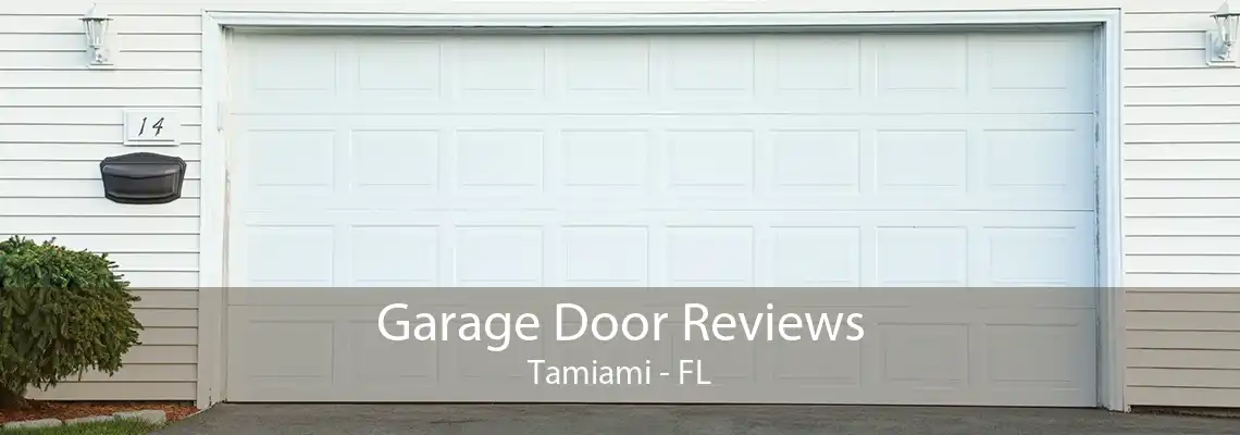 Garage Door Reviews Tamiami - FL