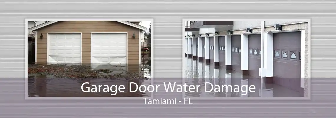 Garage Door Water Damage Tamiami - FL