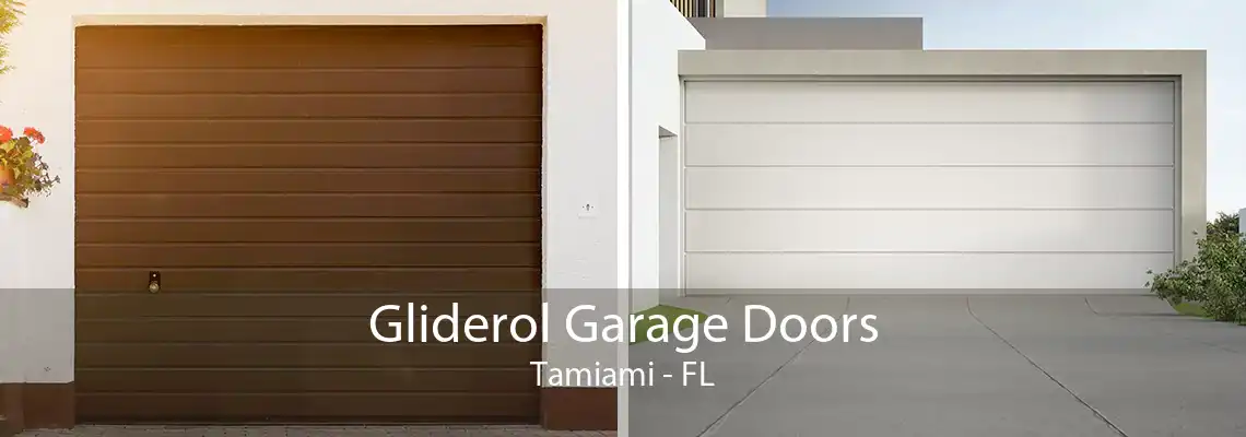 Gliderol Garage Doors Tamiami - FL