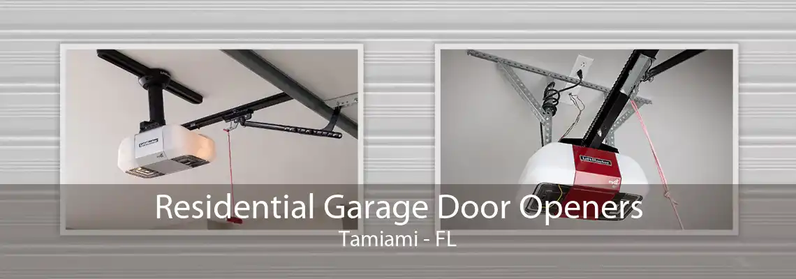 Residential Garage Door Openers Tamiami - FL