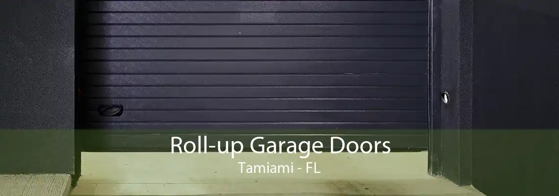 Roll-up Garage Doors Tamiami - FL