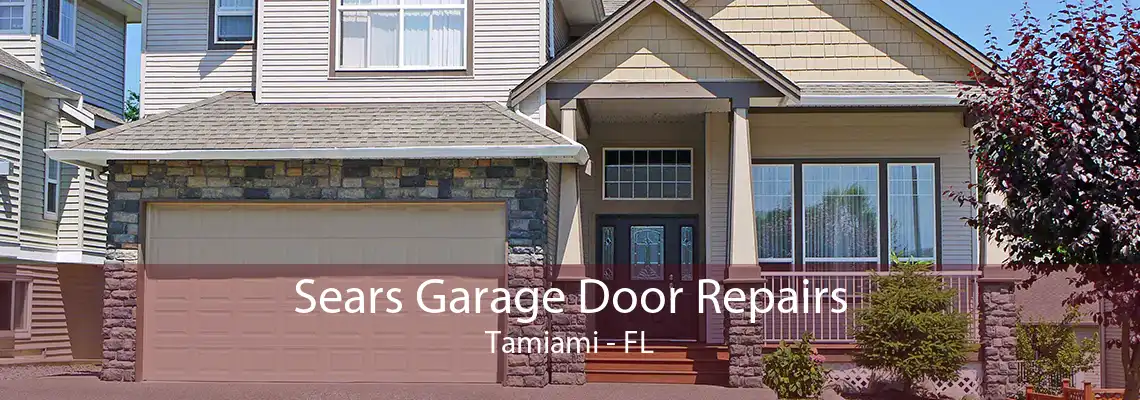 Sears Garage Door Repairs Tamiami - FL