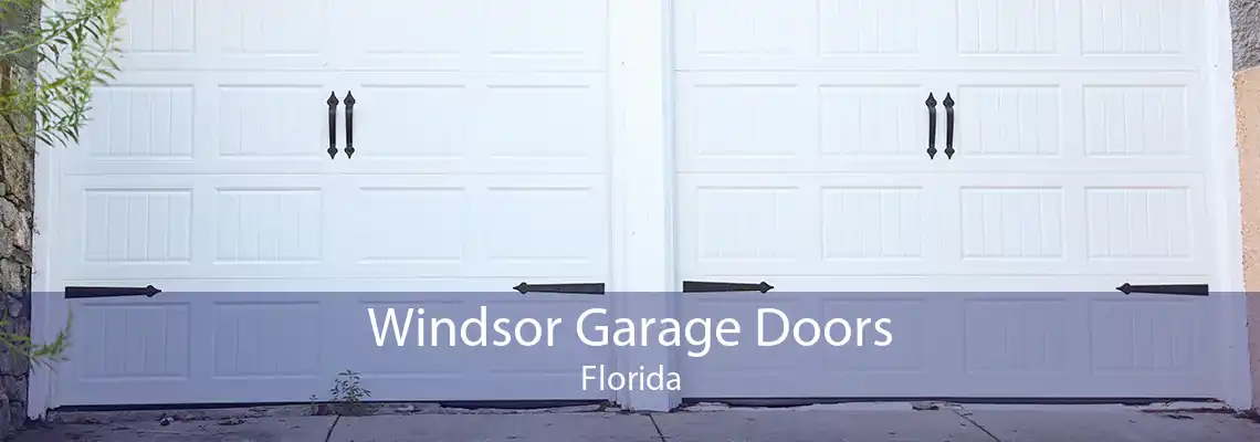 Windsor Garage Doors Florida